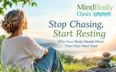 Stop Chasing, Start Resting: Why Your Body Needs More Than Your Next Goal